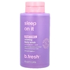 b.fresh, Sweet Dreamz, успокаивающий гель для душа, 473 мл (16 жидк. унций)
